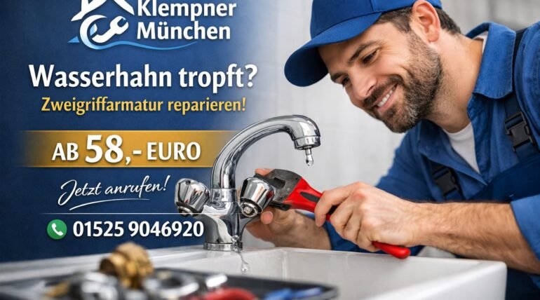 Klempner München – Reparatur tropfender Wasserhahn Zweigriffarmatur ab 58€