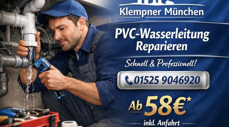 Klempner München repariert PVC Wasserleitung – Sanitär Notdienst ab 58€