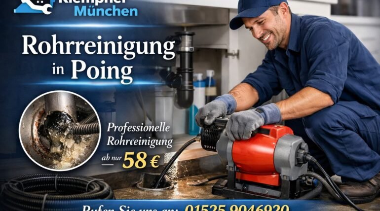 Klempner München Rohrreinigung Poing – Fachmann reinigt verstopftes Rohr ab 58€