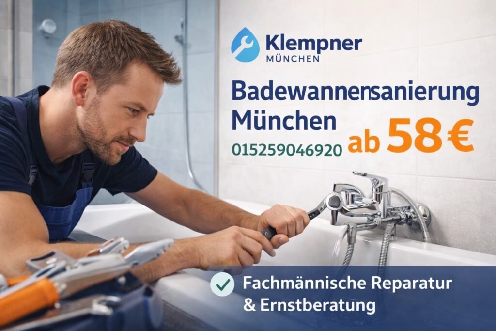 Klempner München bei Badewannensanierung – professioneller Installateur repariert Badewanne ab 58€
