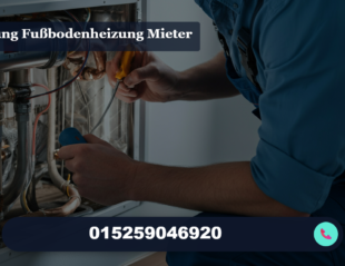 wartung fußbodenheizung mieter