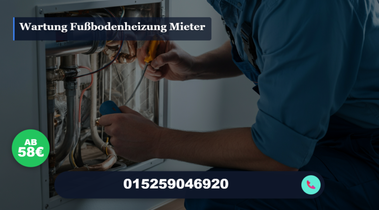 wartung fußbodenheizung mieter